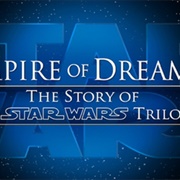 Empire of Dreams: The Story of the Star Wars Trilogy