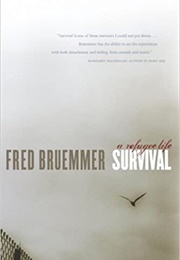 Survival: A Refugee Life (Fred Bruemmer)