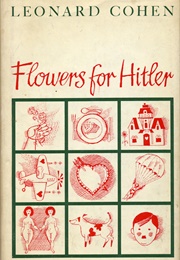 Flowers for Hitler (Leonard Cohen)