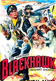 The Miraculous Blackhawk: Freedom&#39;s Champion (1952)