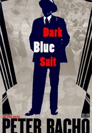 Dark Blue Suit and Other Stories (Peter Bacho)