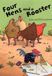 Four Hens and a Rooster (Landström, Lena)