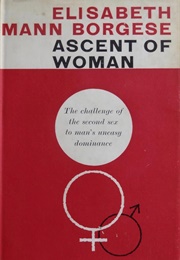 Ascent of Woman (Elisabeth Mann Borgese)