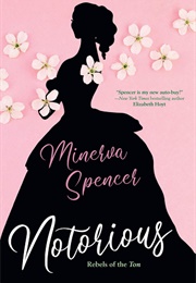 Notorious (Minerva Spencer)