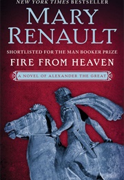 Fire From Heaven (Mary Renault)