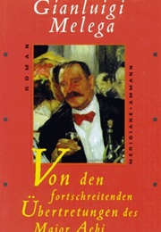 Von Den Fortschreitenden Übertretungen Des Major Aebi (Gianluigi Melega)