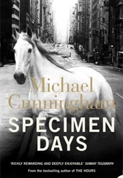 Specimen Days (Michael Cunningham)