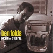 Rockin&#39; the Suburs - Ben Folds