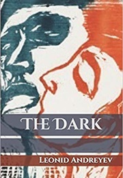 The Dark (Leonid Andreyev)