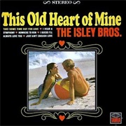 The Isley Brothers - This Old Heart of Mine