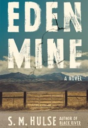 Eden Mine (S.M. Hulse)