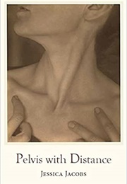 Pelvis With Distance (Jessica Jacobs)