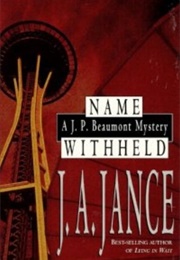 Name Withheld (JA Jance)