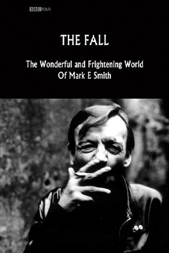 The Fall: The Wonderful and Frightening World of Mark E. Smith (2005)