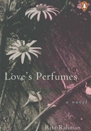 Love&#39;s Perfumes (Rita Rahman)