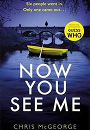 Now You See Me (Chris McGeorge)