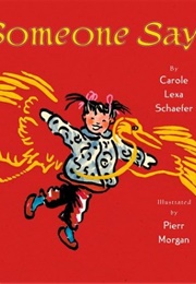 Someone Says (Carole Lexa Schaefer)