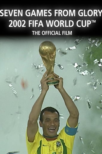 2002 FIFA World Cup Official Film: Seven Games From Glory (2002)