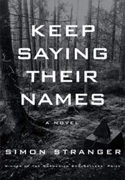 Keep Saying Their Names (Simon Stranger)