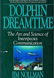 Dolphin Dreamtime (Jim Nollman)