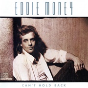 Eddie Money - Can't Hold Back