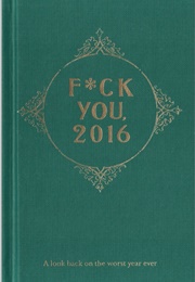 F*Ck You 2016 (A.N Grypants)