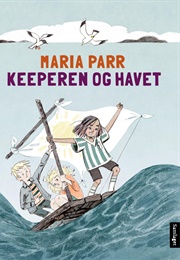Keeperen Og Havet (Maria Parr)