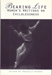 Bearing Life (Rochelle Ratner (Ed.))