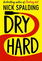 Dry Hard (Nick Spalding)