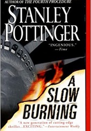 A Slow Burning (Stanley Pottinger)