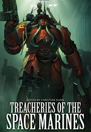 Warhammer: Treacheries of the Space Marines (Christian Dunn)