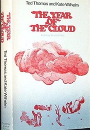 Year of the Cloud (1970) (Kate Wilhelm & Theodore L. Thomas)