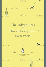 The Adventures of Huckleberry Finn (Mark Twain)