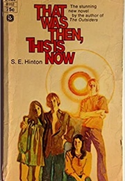 That Was Then, This Is Now (Hinton, S.E.)