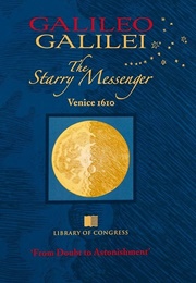 The Starry Messenger (Galileo Galilei)
