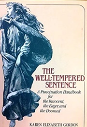 The Well-Tempered Sentence (Karen Elizabeth Gordon)