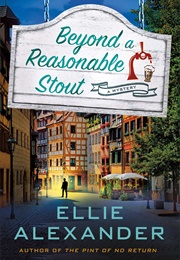 Beyond a Reasonable Stout (Ellie Alexander)