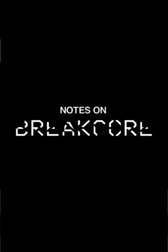 Notes on Breakcore (2006)