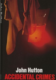 Accidental Crimes (John Hutton)