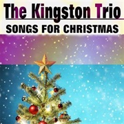Sing We Noel - Kingston Trio
