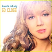 So Close - Jennette McCurdy