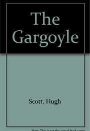 The Gargoyle (Hugh Scott)
