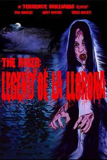 The River: Legend of La Llorona (2006)