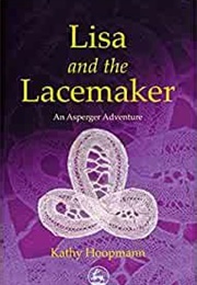 Lisa and the Lacemaker (Kathy Hoopmann)