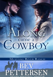Along Came a Cowboy (Bev Pettersen)