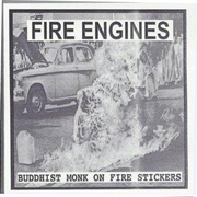 Fire Engines-Bhuddist Monk on Fire Stickers