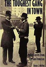 The Toughest Gang in Town (Kevin J. Mullen)