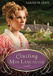 Courting Miss Lancaster (Sara M. Eden)