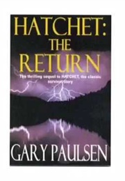 Hatchet: The Return (Gary Paulsen)