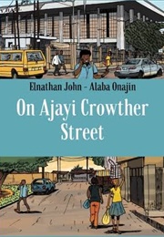 On Ajayi Crowther Street (Elnathan John)